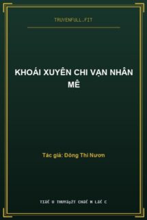 Khoái Xuyên Chi Vạn Nhân Mê