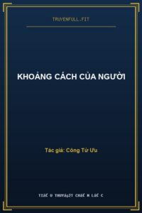 Khoảng Cách Của Người