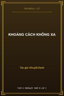 Khoảng Cách Không Xa
