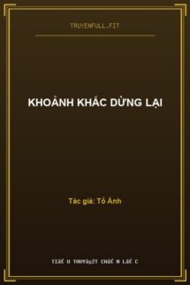 Khoảnh Khắc Dừng Lại