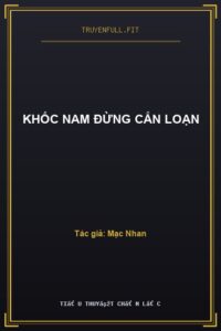 Khốc Nam Đừng Cắn Loạn