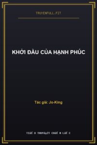 Khởi Đầu Của Hạnh Phúc
