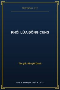 Khói Lửa Đông Cung