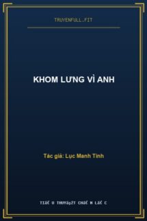 Khom Lưng Vì Anh