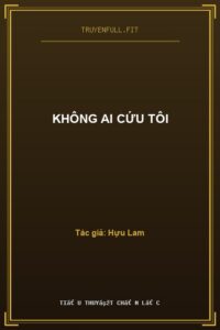 Không Ai Cứu Tôi