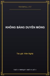 Không Bằng Duyên Mỏng