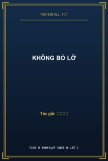 Không Bỏ Lỡ