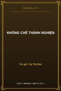 Khống Chế Thành Nghiện
