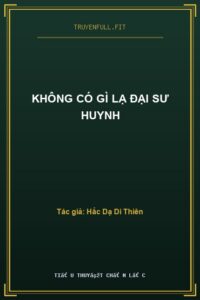 Không Có Gì Lạ Đại Sư Huynh