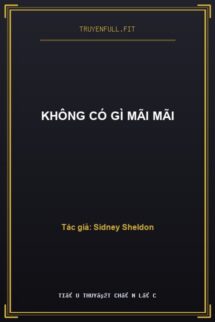 Không Có Gì Mãi Mãi