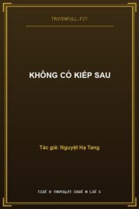 Không Có Kiếp Sau