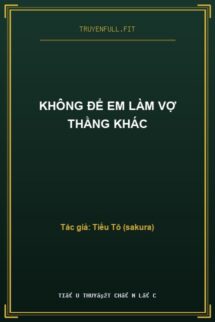 Không Để Em Làm Vợ Thằng Khác