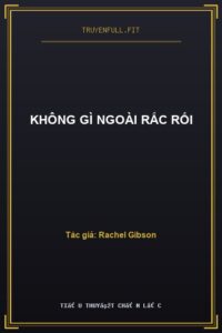 Không Gì Ngoài Rắc Rối