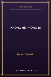 Không Hề Phòng Bị