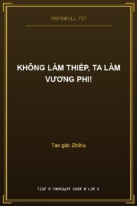 Không Làm Thiếp, Ta Làm Vương Phi!