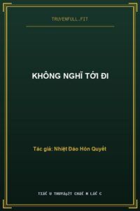 Không Nghĩ Tới Đi