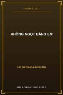Không Ngọt Bằng Em