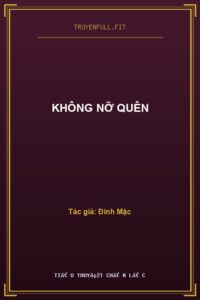Không Nỡ Quên