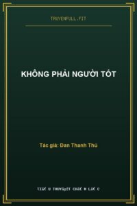 Không Phải Người Tốt