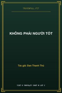Không Phải Người Tốt