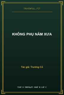 Không Phụ Năm Xưa
