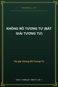 Không Rõ Tương Tư (Bất Giải Tương Tư)