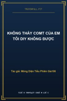 Không Thấy Comt Của Em Tôi DIY Không Được