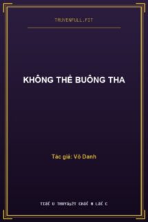 Không Thể Buông Tha