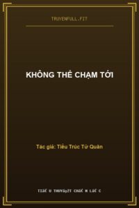 Không Thể Chạm Tới
