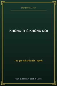 Không Thể Không Nói