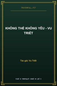 Không Thể Không Yêu – Vu Triết