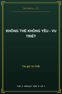 Không Thể Không Yêu – Vu Triết