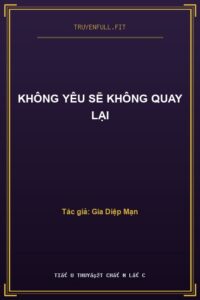 Không Yêu Sẽ Không Quay Lại