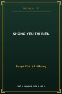 Không Yêu Thì Biến
