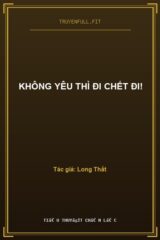 Không Yêu Thì Đi Chết Đi!