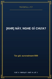 [KHR] Này, Nghe Gì Chưa?