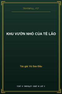 Khu Vườn Nhỏ Của Tể Lão