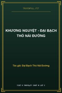 Khương Nguyệt – Đại Bạch Thỏ Nải Đường