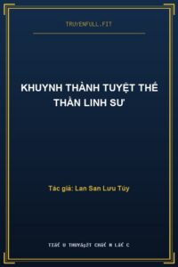 Khuynh Thành Tuyệt Thế Thần Linh Sư