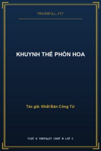 Khuynh Thế Phồn Hoa