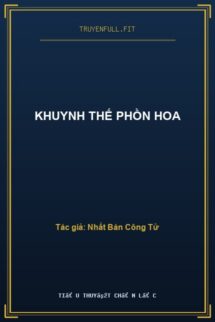 Khuynh Thế Phồn Hoa