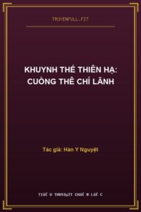 Khuynh Thế Thiên Hạ: Cuồng Thê Chí Lãnh