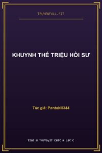 Khuynh Thế Triệu Hồi Sư