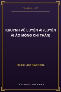 Khuynh Vũ Luyến Ái (Luyến Ái Ảo Mộng Chi Thần)