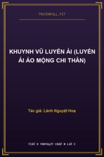 Khuynh Vũ Luyến Ái (Luyến Ái Ảo Mộng Chi Thần)