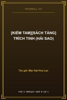 [Kiếm Tam][Sách Tàng] Trích Tinh (Hái Sao)