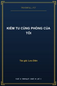 Kiếm Tu Cùng Phòng Của Tôi