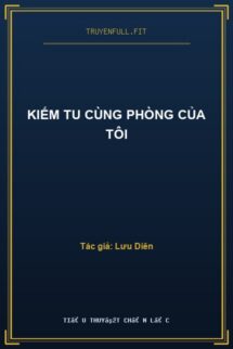 Kiếm Tu Cùng Phòng Của Tôi