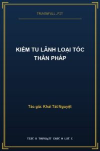 Kiếm Tu Lãnh Loại Tốc Thần Pháp