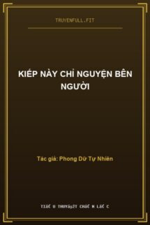 Kiếp Này Chỉ Nguyện Bên Người